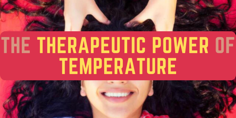 The Therapeutic Power of Temperature
